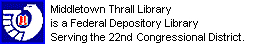 Middletown Thrall Library is a Federal Depository Library Serving the 22nd Congressional District