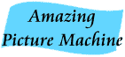 Amazing Picture Machine