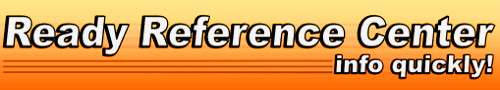 Ready Reference Center - Info Quickly!