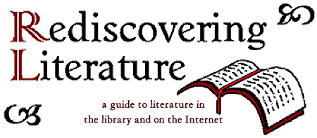 Rediscovering Literature: A Guide to Literature in the Library and on the Internet