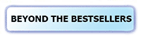 Beyond the Bestsellers