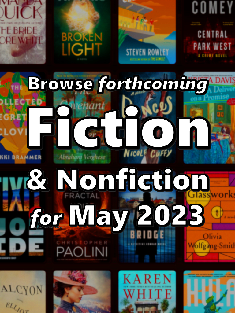 Browse Forthcoming Fiction and Nonfiction May 2023