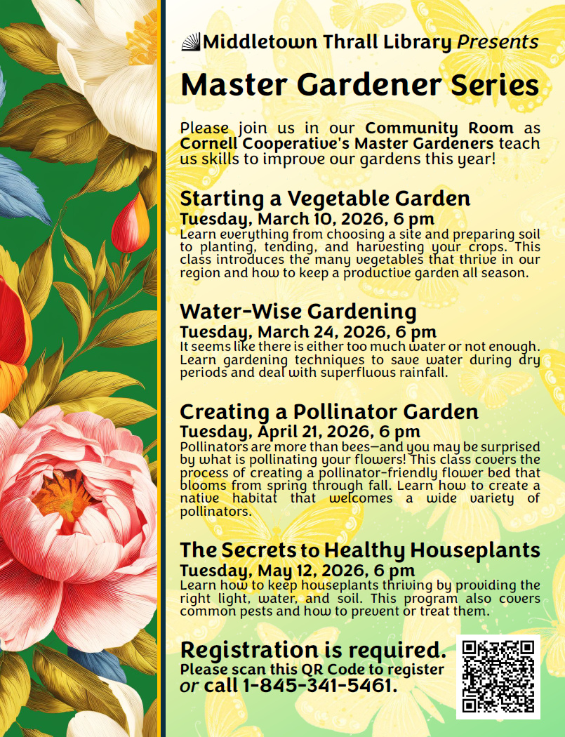 Middletown Thrall Library Presents Master Gardener Series.  Learn more about these events.