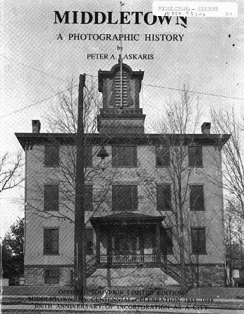 Middletown: A Photographic History by Peter A. Laskaris