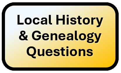 Local History and Genealogy Questions